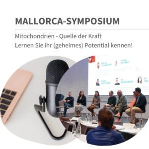 Aufzeichnung 05: Vorteilspaket mit 8 Aufzeichnungen unseres Mallorca-Symposiums plus gratis Aufzeichnung Workshop & Podiumsdiskussion